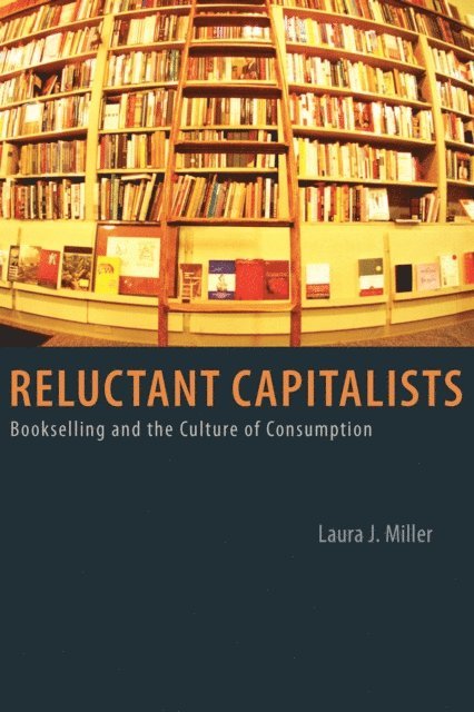 Laura J. Miller - Reluctant Capitalists, E-bok. Tillgänglighet: Lägg i varukorg