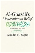 Al-Ghazali's 'Moderation in Belief'