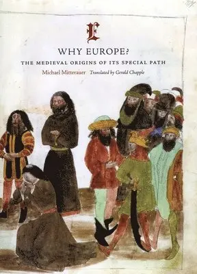 Michael Mitterauer - Why Europe?, Inbunden. Tillgänglighet: Tillfälligt slut