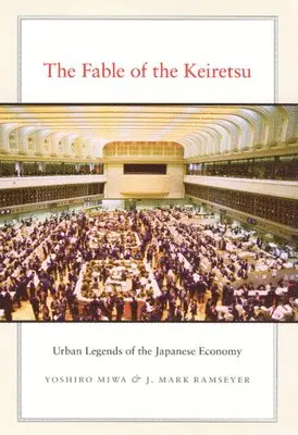 Yoshiro Miwa, J. Mark Ramseyer - Fable of the Keiretsu, Inbunden. Tillgänglighet: Lägg i varukorg