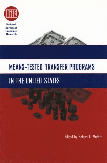 Robert A. Moffitt - Means-Tested Transfer Programs in the United States, E-bok