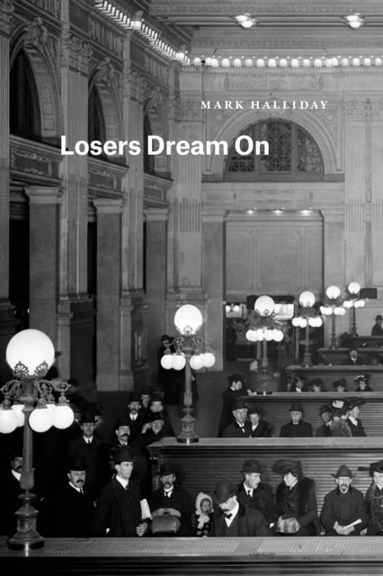 Mark Halliday - Losers Dream On, E-bok