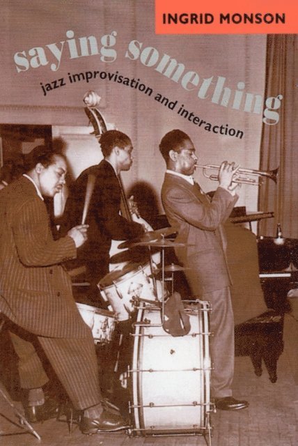 Ingrid Monson - Saying Something, E-bok