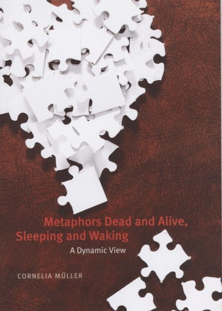 Cornelia Muller - Metaphors Dead and Alive, Sleeping and Waking, E-bok