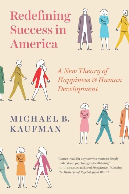 Michael Kaufman - Redefining Success in America, E-bok