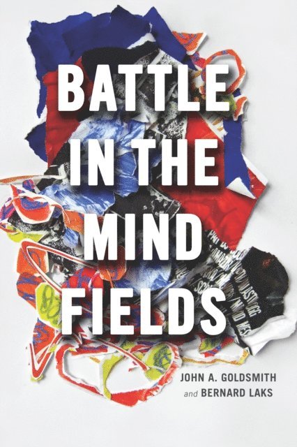 Bernard Laks, John A. Goldsmith - Battle in the Mind Fields, E-bok