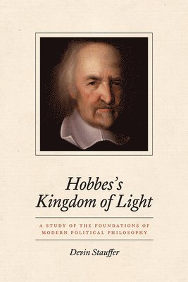 Devin Stauffer - Hobbes's Kingdom of Light, Inbunden