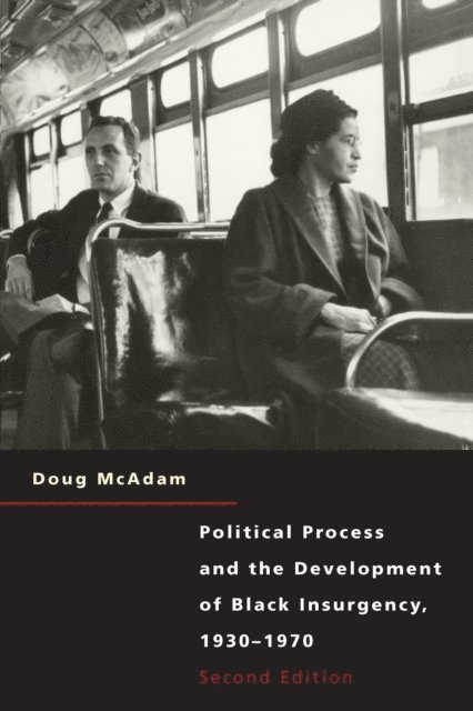 Doug McAdam - Political Process and the Development of Black Insurgency, 1930-1970, E-bok