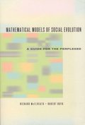 Mathematical Models of Social Evolution  A Guide for the Perplexed
