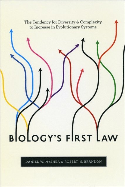 Robert N. Brandon, Daniel W. McShea - Biology's First Law, E-bok