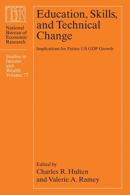 Charles R. Hulten, Valerie A. Ramey - Education, Skills, and Technical Change, Inbunden