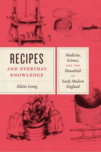 Elaine Leong - Recipes and Everyday Knowledge, E-bok