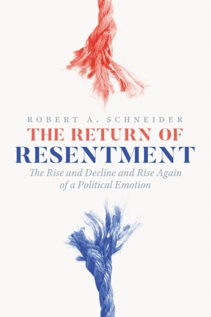 Robert A. Schneider - Return of Resentment, E-bok