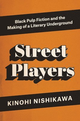 Kinohi Nishikawa - Street Players, Häftad