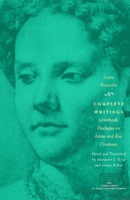 Isotta Nogarola - Complete Writings, Inbunden