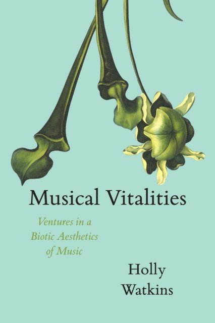 Holly Watkins - Musical Vitalities, E-bok