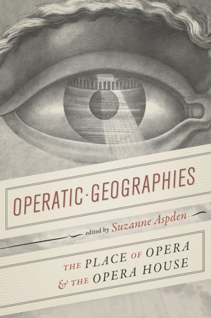 Suzanne Aspden - Operatic Geographies, E-bok. Tillgänglighet: Lägg i varukorg
