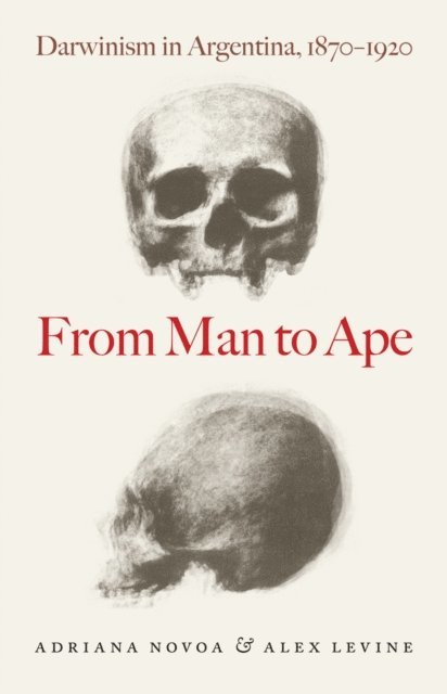 Alex Levine, Adriana Novoa - From Man to Ape, E-bok