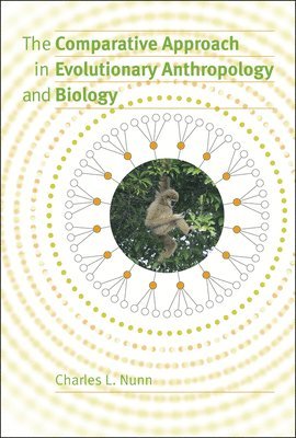 Charles L. Nunn - Comparative Approach in Evolutionary Anthropology and Biology, Inbunden. Tillgänglighet: Tillfälligt slut
