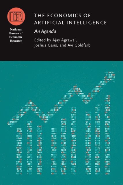 Avi Goldfarb, Joshua Gans, Ajay Agrawal - Economics of Artificial Intelligence, E-bok