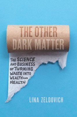 Lina Zeldovich - Other Dark Matter, Inbunden