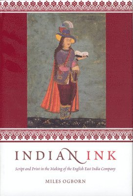 Miles Ogborn - Indian Ink, Inbunden