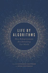 Life by Algorithms