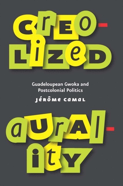 Jerome Camal - Creolized Aurality, E-bok