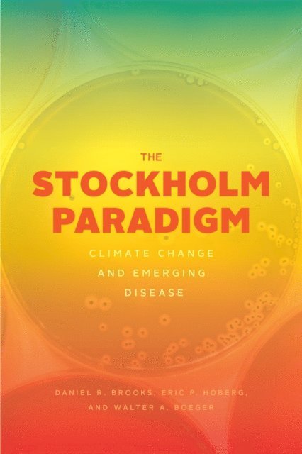 Walter A. Boeger, Eric P. Hoberg, Daniel R. Brooks - Stockholm Paradigm, E-bok