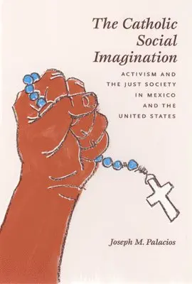 Joseph M. Palacios - Catholic Social Imagination, Inbunden. Tillgänglighet: Lägg i varukorg