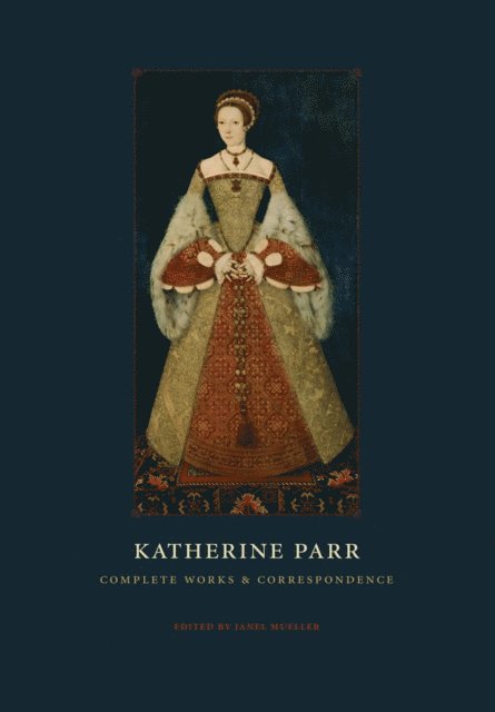 Katherine Parr, Janel Mueller - Katherine Parr, E-bok