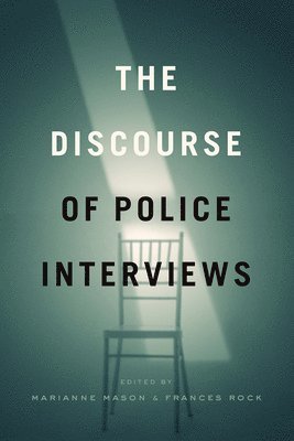 Marianne Mason, Frances Rock - Discourse of Police Interviews, Inbunden