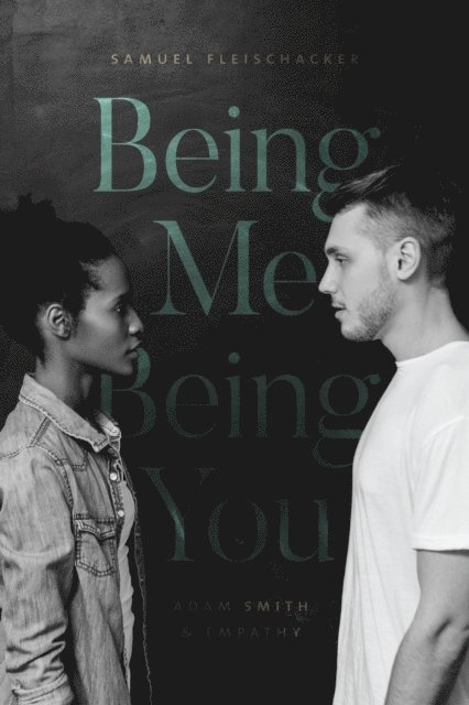 Samuel Fleischacker - Being Me Being You, E-bok