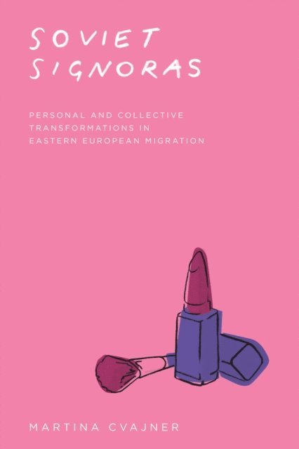 Martina Cvajner - Soviet Signoras, E-bok