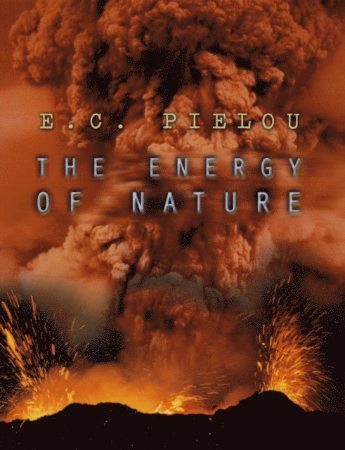 E. C. Pielou - Energy of Nature, E-bok