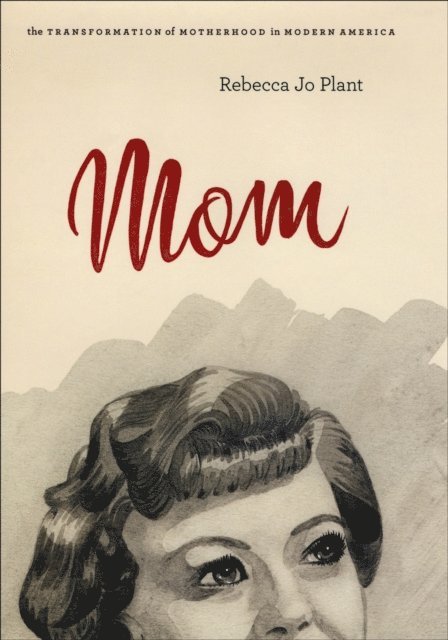 Rebecca Jo Plant - Mom, E-bok