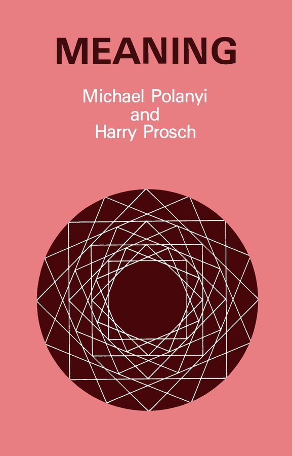 Michael Polanyi, Harry Prosch - Meaning, Häftad