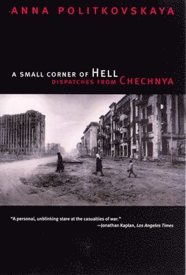 Anna Politkovskaya - Small Corner of Hell, Häftad. Tillgänglighet: Lägg i varukorg