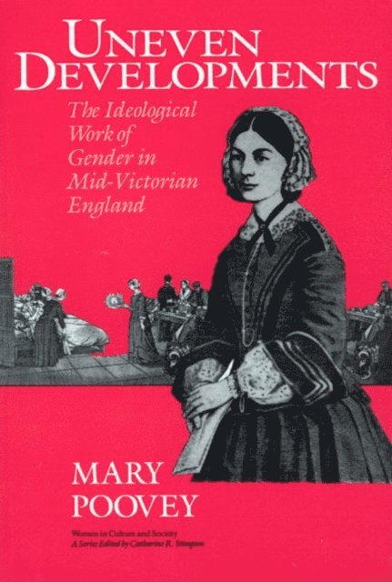Mary Poovey - Uneven Developments, E-bok