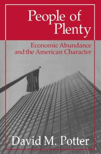 David M. Potter - People of Plenty, E-bok