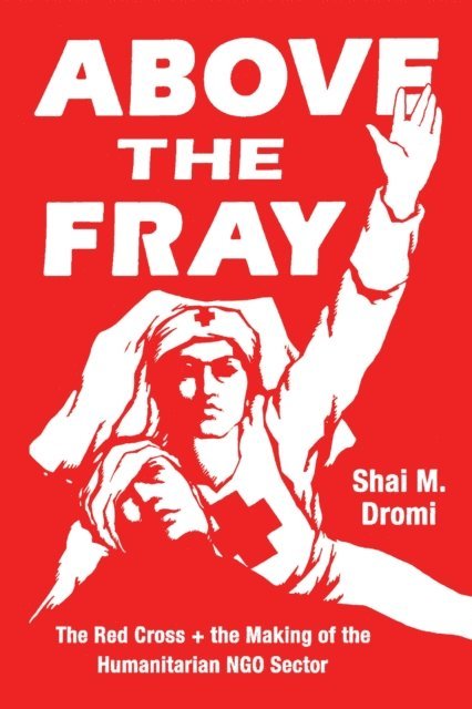 Shai M. Dromi - Above the Fray, E-bok