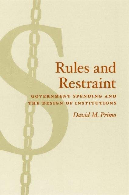David M. Primo - Rules and Restraint, E-bok
