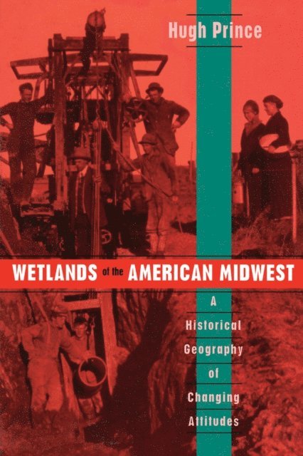 Hugh Prince - Wetlands of the American Midwest, E-bok