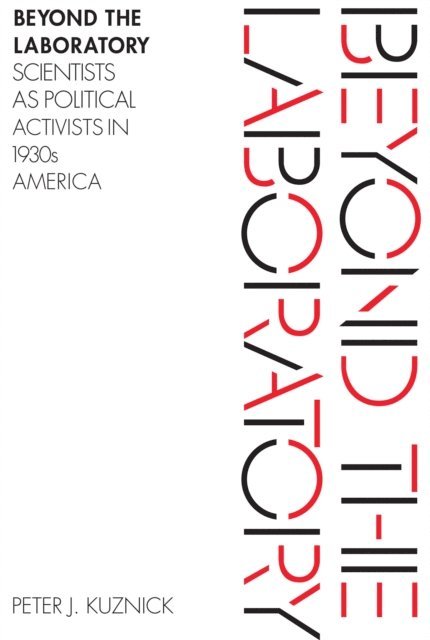 Peter J. Kuznick - Beyond the Laboratory, E-bok