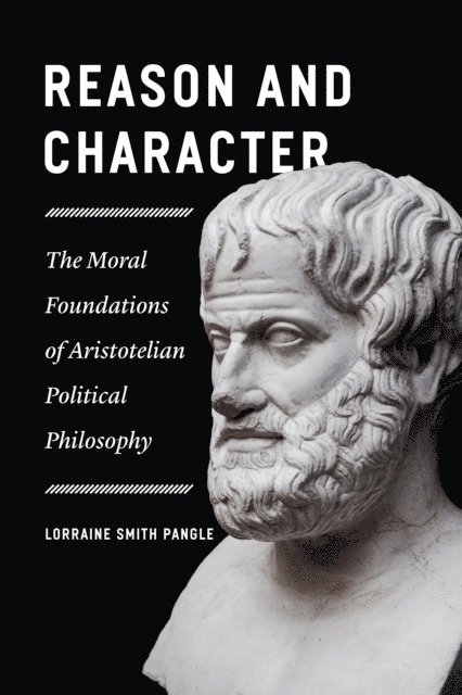 Lorraine Smith Pangle - Reason and Character, E-bok