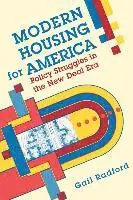 Gail Radford - Modern Housing for America, Häftad. Tillgänglighet: Lägg i varukorg