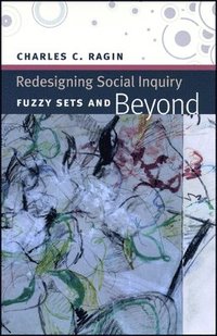 Redesigning Social Inquiry  Fuzzy Sets and Beyond