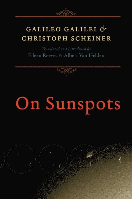 Christoph Scheiner, Galileo Galilei - On Sunspots, E-bok