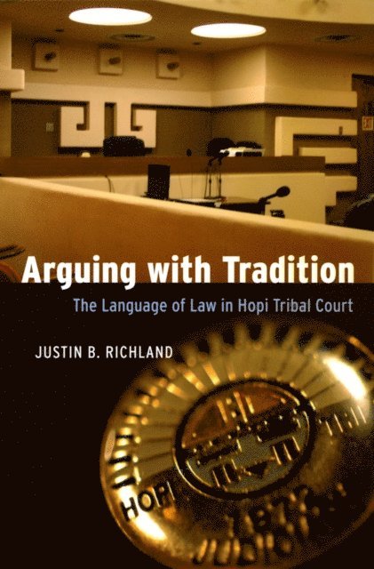 Justin B. Richland - Arguing with Tradition, E-bok