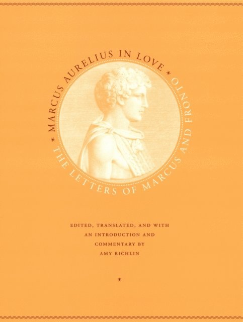 Marcus Cornelius Fronto, Marcus Aurelius - Marcus Aurelius in Love, E-bok